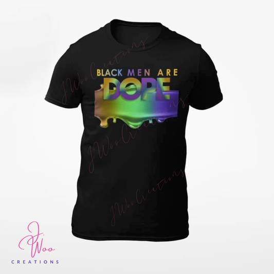 Black Men are Dope Tee