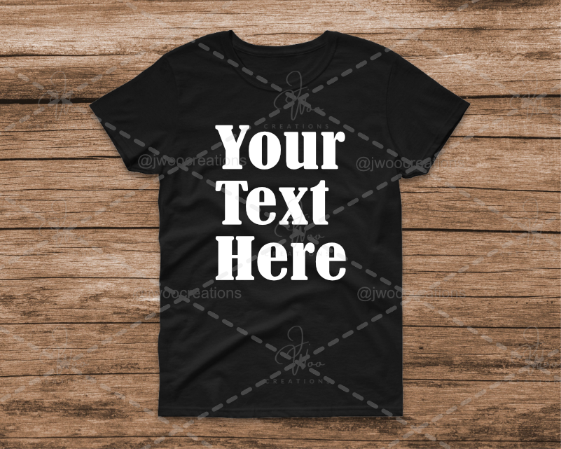 Custom T-shirts (Create Your Own)