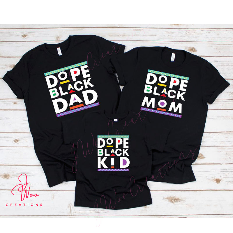 Dope Family Matching Tees