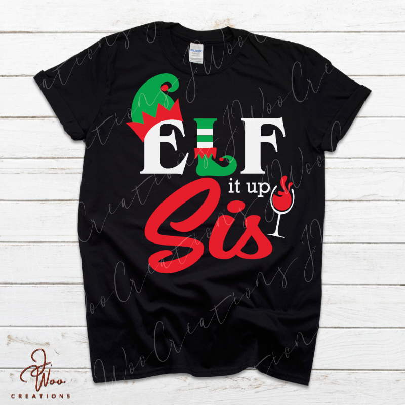 ELF it up Sis Tee