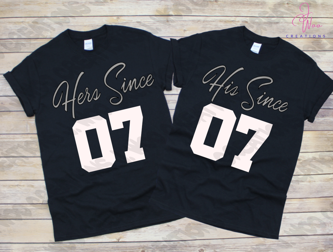 His & Hers Since... Couples Tee