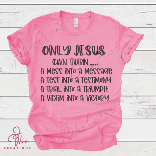 Only Jesus Tee