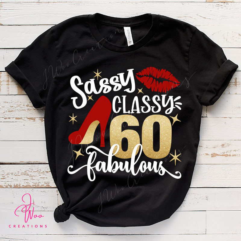 Sassy Classy Fab Birthday Tee