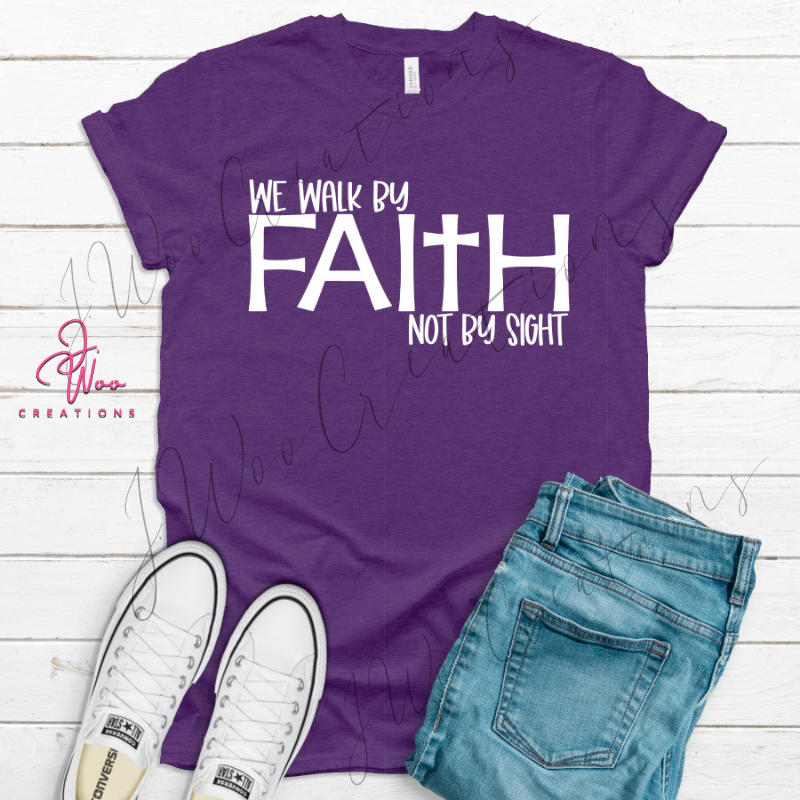 Walk by Faith Tee